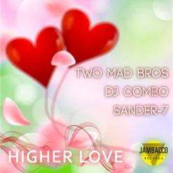 Higher Love Original Instrumental Mix