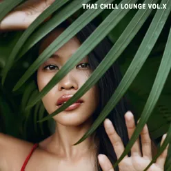 Thai Chill Lounge, Vol. X