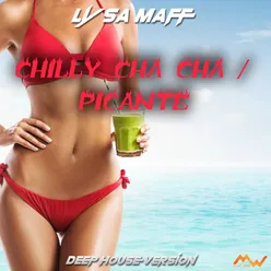 Chilly Cha Cha / Picante Deep House Version
