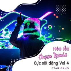 Hòa Tấu Organ Remix Cực Sôi Động, Vol. 4
