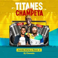Titanes de la Champeta Live