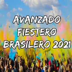 Avanzado Fiestero Brasilero 2021
