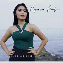 Ngaca Dulu