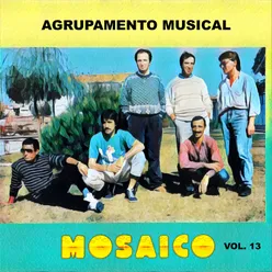 Agrupamento Musical Mosaico, Vol. 13