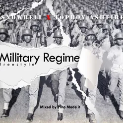 Millitary Regime Freestyle