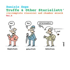 Truffe & Other Sturiellett', Vol. 4 (in)cumplete classical und chamber miusik