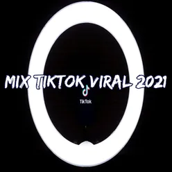 Mix TikTok Viral 2021