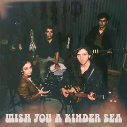 Wish You a Kinder Sea