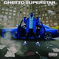 GHETTO SUPERSTAR