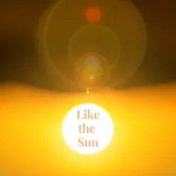 Like the Sun