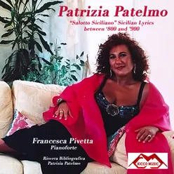 Patrizia Patelmo-Salotto Siciliano-Sicilian Lyrics between '800 and '900