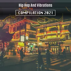 Hip Hop and Vibrations Compilation 2021