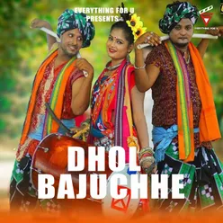 Dhol Bajuchhe