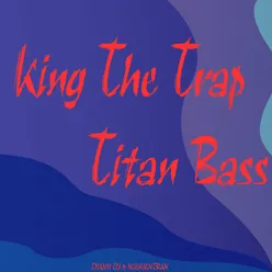 King The Trap