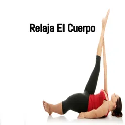 Relaja El Cuerpo