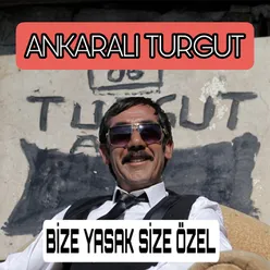 Bize Yasak Size Özel