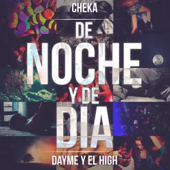 De noche y de dia (feat. Cheka)