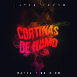 Cortinas de Humo (feat. Latin Fresh)