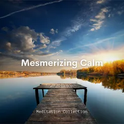 Mesmerizing Calm