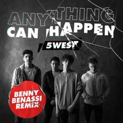 Anything Can Happen Benny Benassi Remix