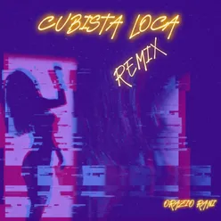 Cubista Loca Remix