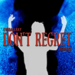 Don't Regret