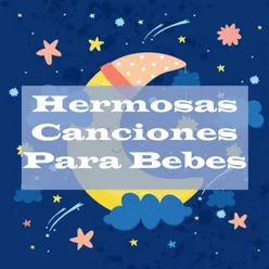 Hermosas Canciones Para Bebes