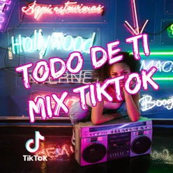 Todo De Ti (Mix TikTok)