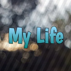 My Life Instrumental Version