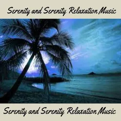 Serenity and Serenity Relaxation Music