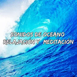 Sonidos De Oceano Relajación Y Meditación