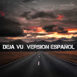 Deja Vu Version Español