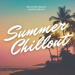 Summer Chillout Relaxing Beach Lounge Beats