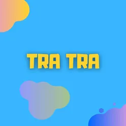 Tra Tra