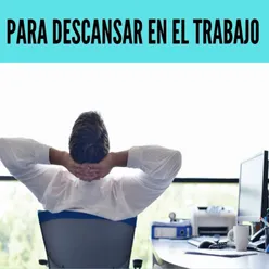 Para Descansar En El Trabajo