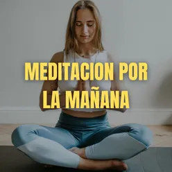 Meditacion Por La Mañana