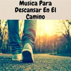 Música Para Descansar En El Camino