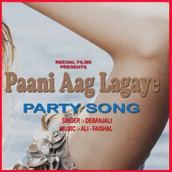 Paani Aag Lagaye