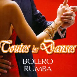 Toutes Les Danses - Boléro, Rumba