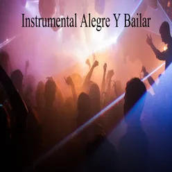Instrumental Alegre Y Bailar