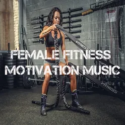 Female Fitness Motivation Music