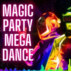 Magic Party Mega Dance