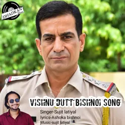 Vishnu Dutt Bishnoi Song