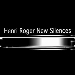 New Silences, Pt. 13