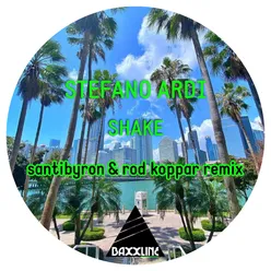Shake Santibyron & Rod Koppar Remix