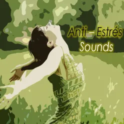 Anti Stress Sounds Musica Relajante