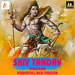 Shiv Tandav Strotram-Powerfull New Version