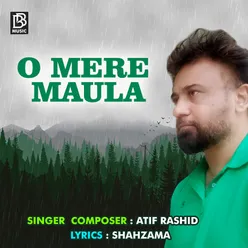 O Mere Maula