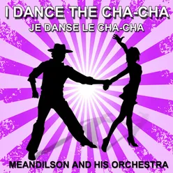 Je danse le cha cha