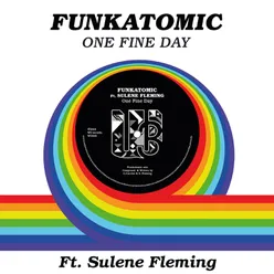 One Fine Day Funkatomic Mix